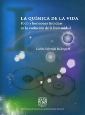 La química de la vida. Yodo y hormonas tiroideas en la evolución de la humanidad