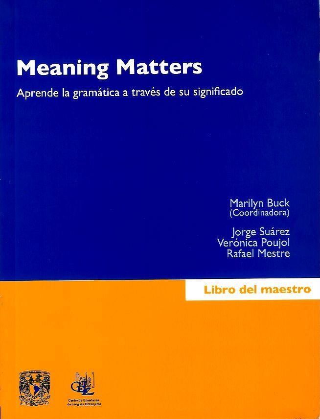 Meaning Matters. Aprender la gramámatica a través de su signiificado. Libro del maestro