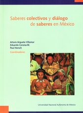 Saberes colectivos y diálogo de saberes en México