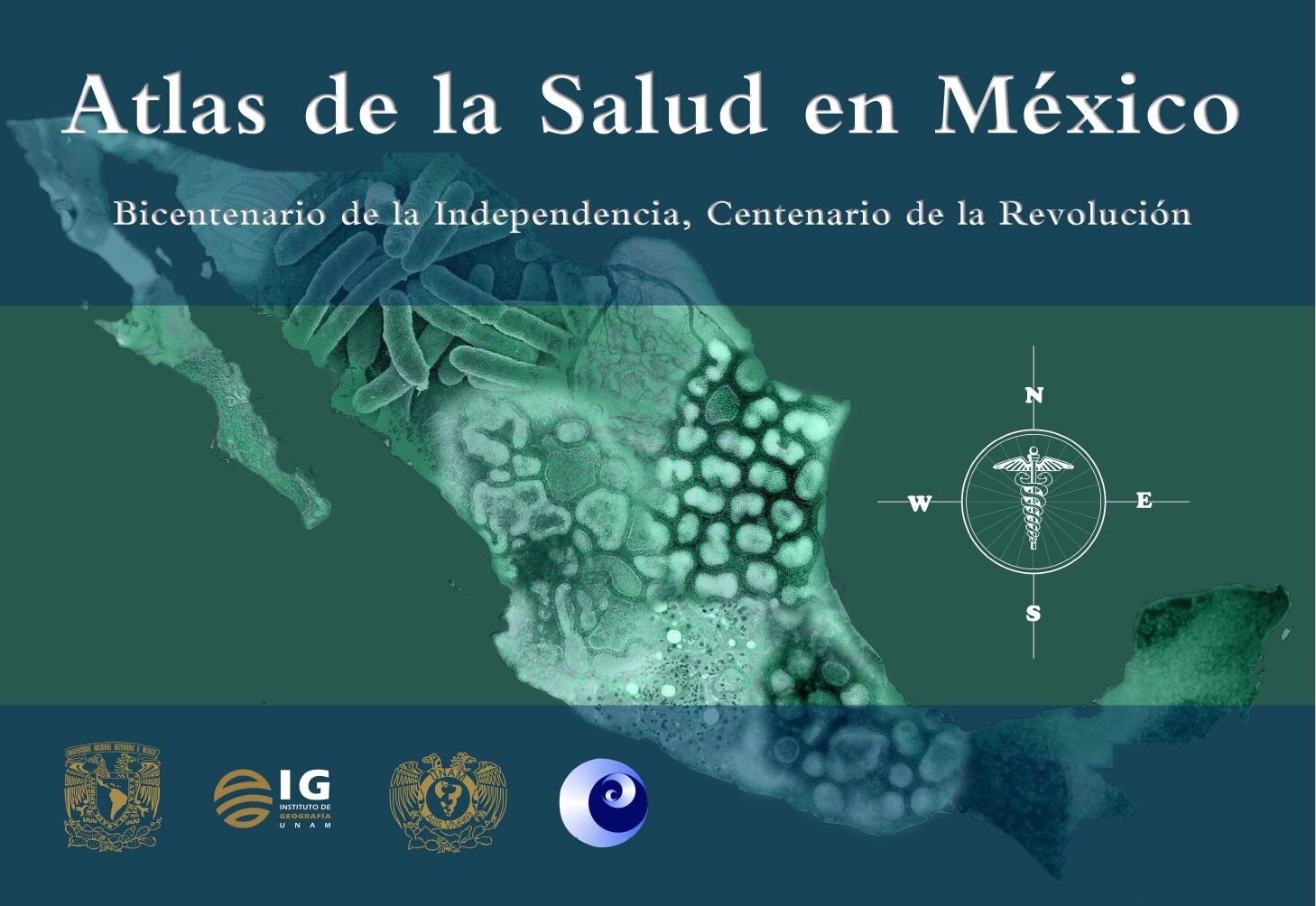 Atlas de la Salud en México. Bicentenario de la Independencia y centenario de la Revolución