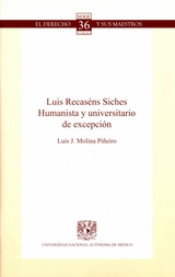 Luis Recaséns Siches. Humanista y universitario de excepción