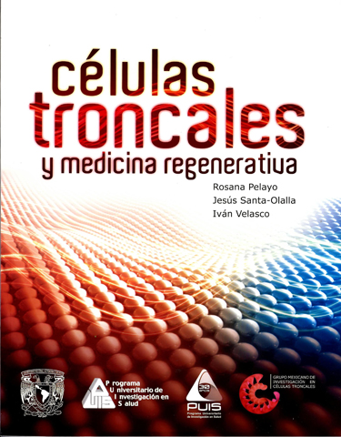 Células troncales y medicina regenerativa