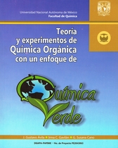 Teoría y experimentos de química orgánica con un enfoque de química verde