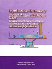 Equilibrios de fases  y transiciones de fases Parte II. Experimentos diversos en sistemas monocomponentes y algunos sistemas complejos selectos