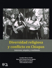 Diversidad religiosa y conflicto en Chiapas.