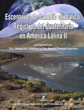 Escenarios de cambio climático: registros del cuaternario en América Latina II