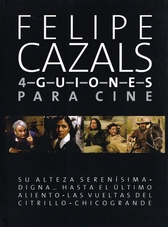 Felipe Cazals, 4 guiones para cine