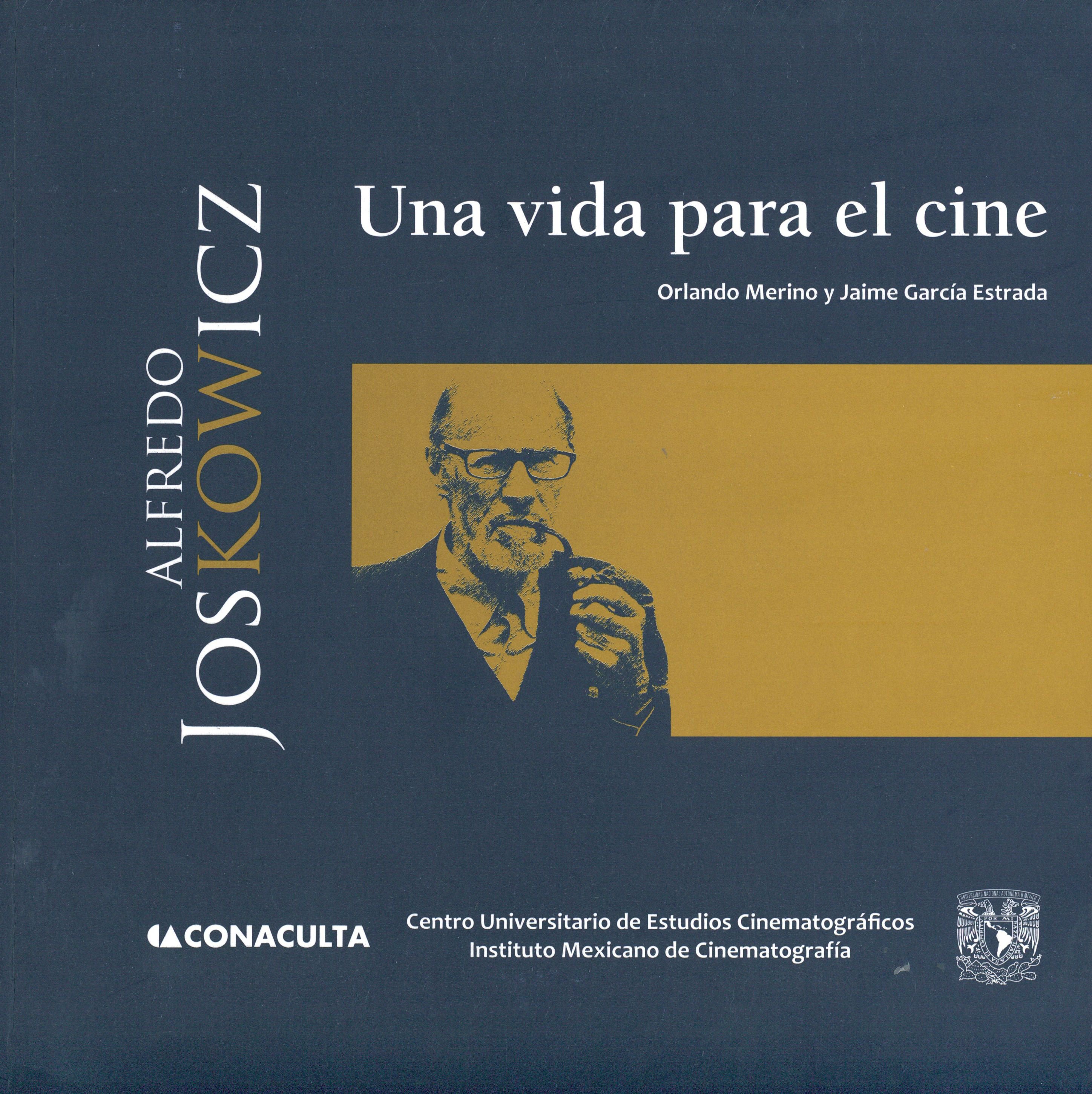 Alfredo Joskowicz. Una vida para el cine