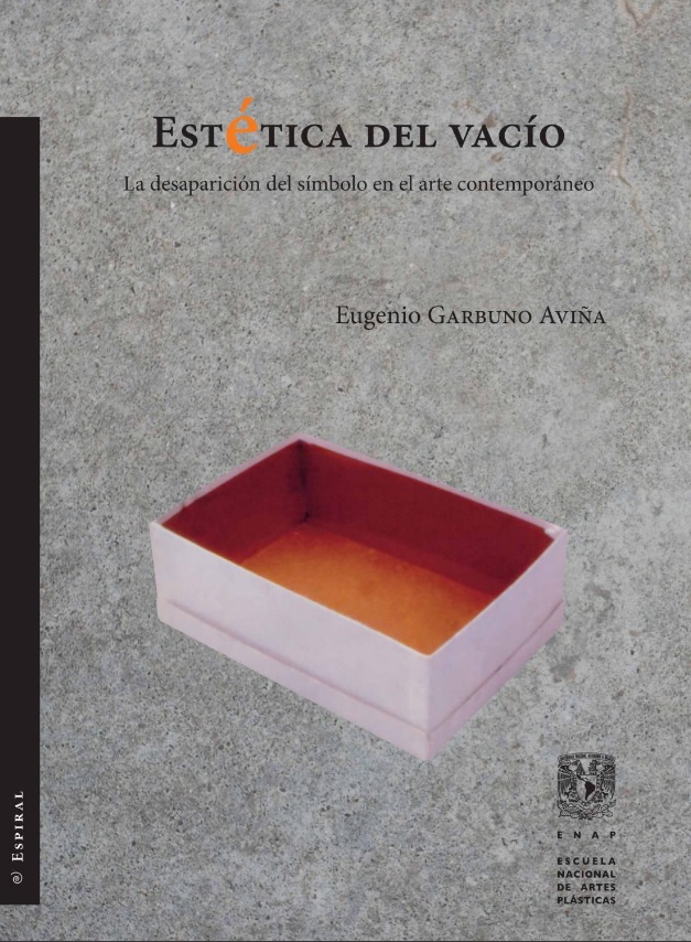 Estética del vacío. La desaparición del símbolo en el arte contemporáneo