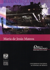 María de Jesús Mateos. Obra y testimonio maestros de la ENAP