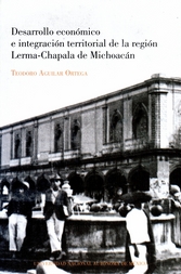 Desarrollo económico e integración territorial de la región Lerma-Chapala de Michoacán