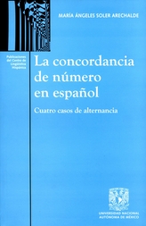 La concordancia de número en español. Cuatro casos de alternancia