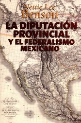 La diputación provincial y el federalismo mexicano