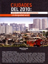 Ciudades del 2010. Entre la sociedad del conocimiento y la desigualdad social