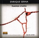 Enrique Serna, Cuentos crueles. Voz Viva