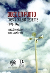 Doce en punto. Poesía chilena reciente  (1971-1982)