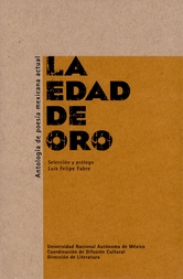 La edad de oro. Antología de poesía mexicana actual