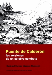 Puente de Calderón. Las versiones de un célebre combate