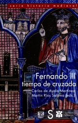 Fernando III, tiempo de cruzada