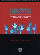 Tecnociencia y democracia. Problemas y perspectivas hacia la participación ciudadana