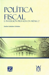 Política fiscal e inversión privada en México