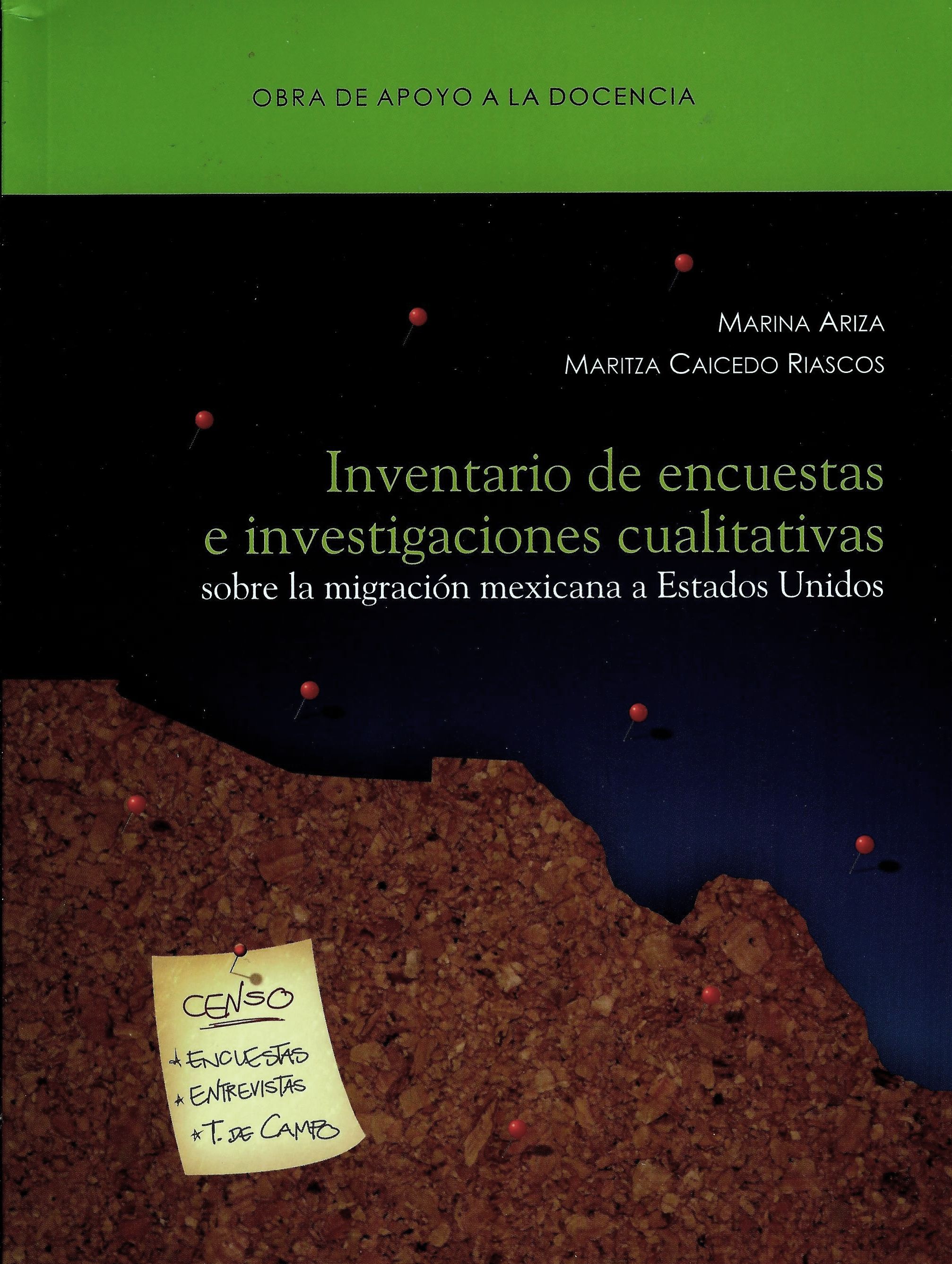 Inventario de encuestas e investigaciones cualitativas sobre la migración mexicana a Estados Unidos