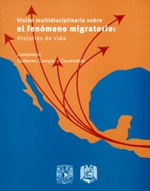 Visión multidisciplinaria sobre el fenómeno migratorio: historias de vida