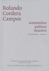 Rolando Cordera Campos: economista, político, maestro