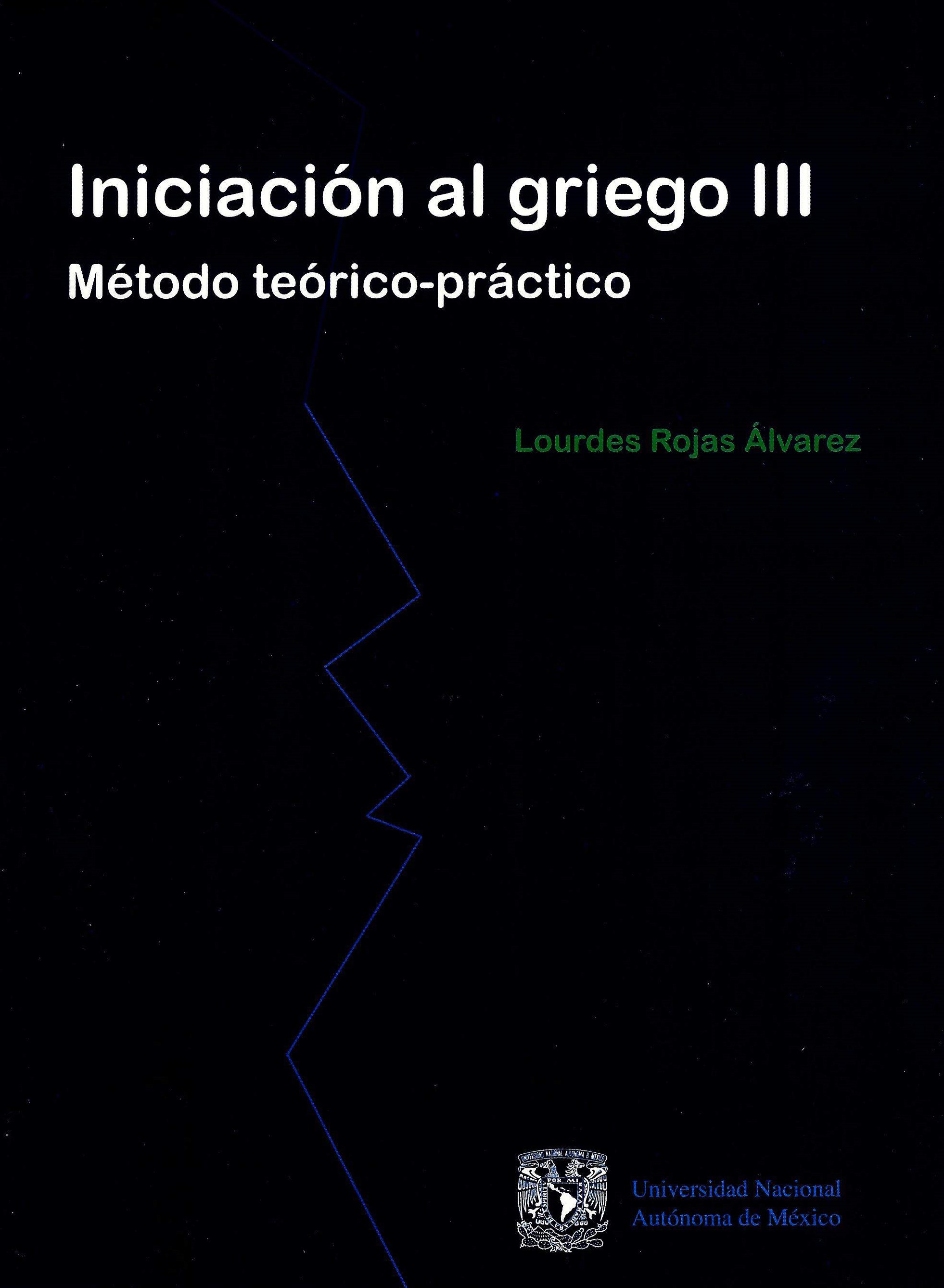 Iniciación al griego III Método teórico-práctico