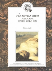 La novela corta mexicana en el siglo XIX