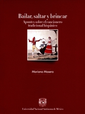 Bailar, saltar y brincar. Apuntes sobre el cancionero tradicional hispánico