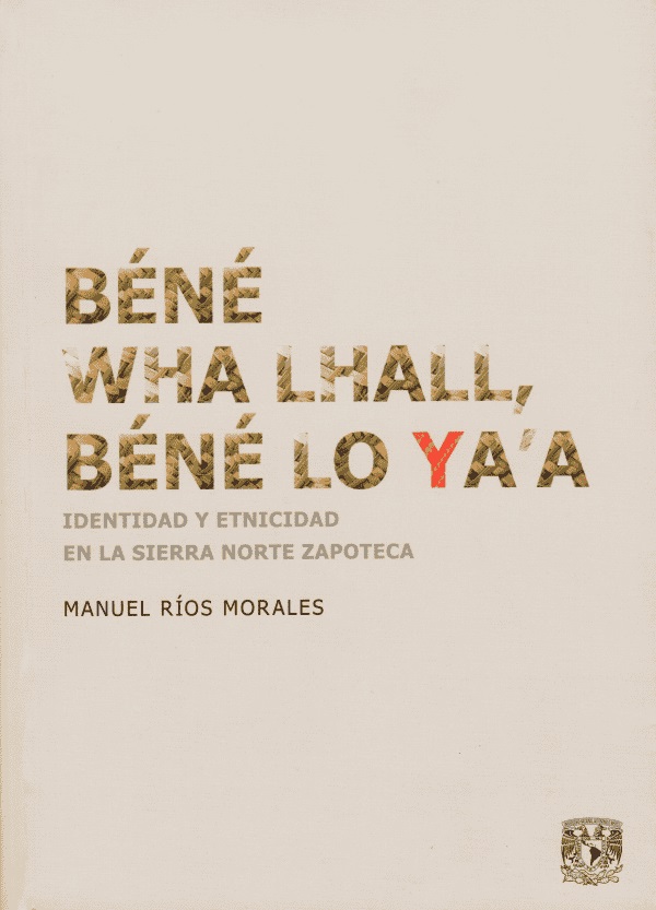 Béné wha lhall béné lo ya´a,  identidad y etnicidad en la Sierra Norte zapoteca
