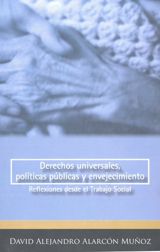 Derechos universales, políticas públicas y envejecimiento