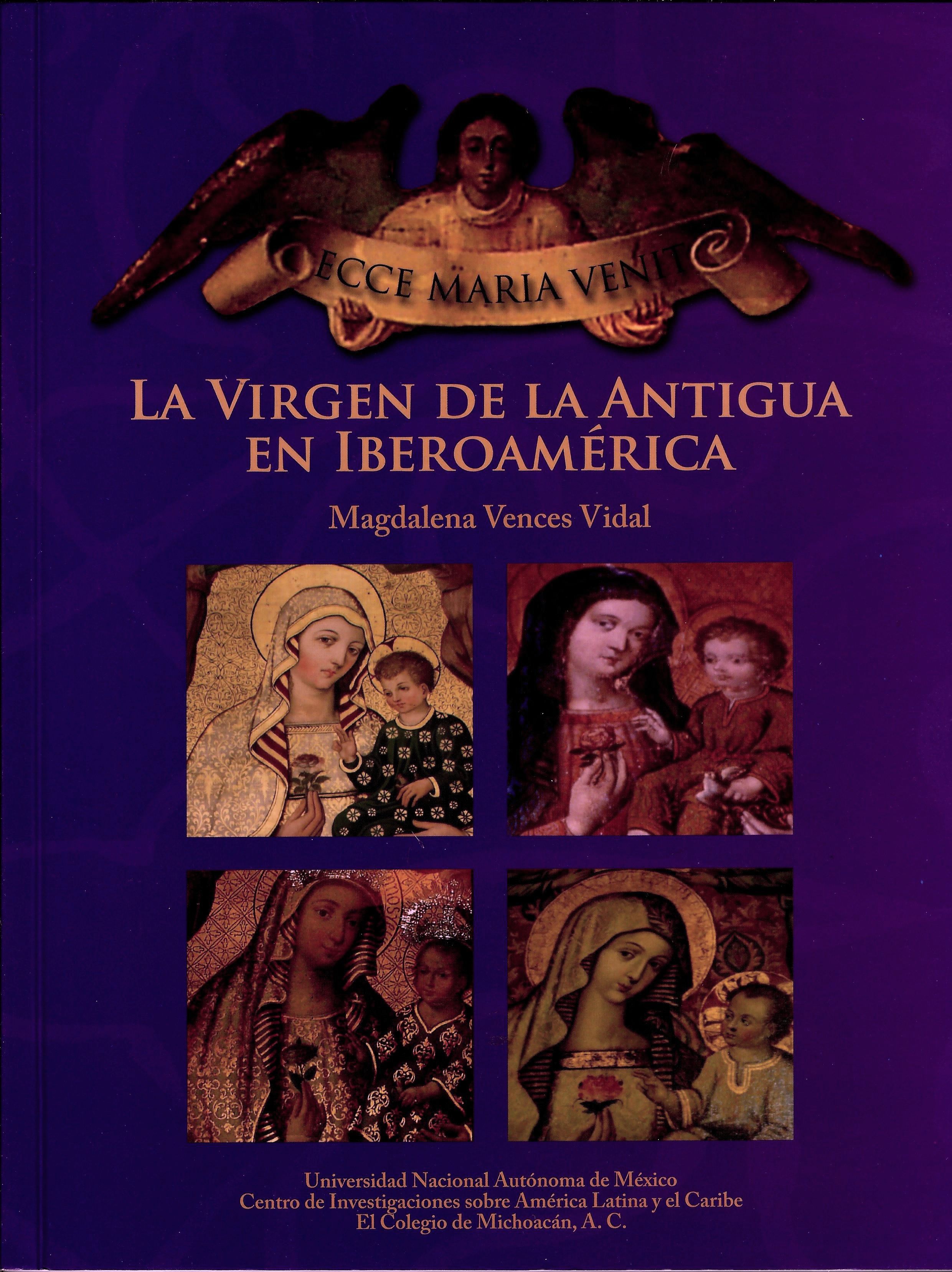 Ecce Maria Venit.  La virgen de la Antigua en Iberoamérica