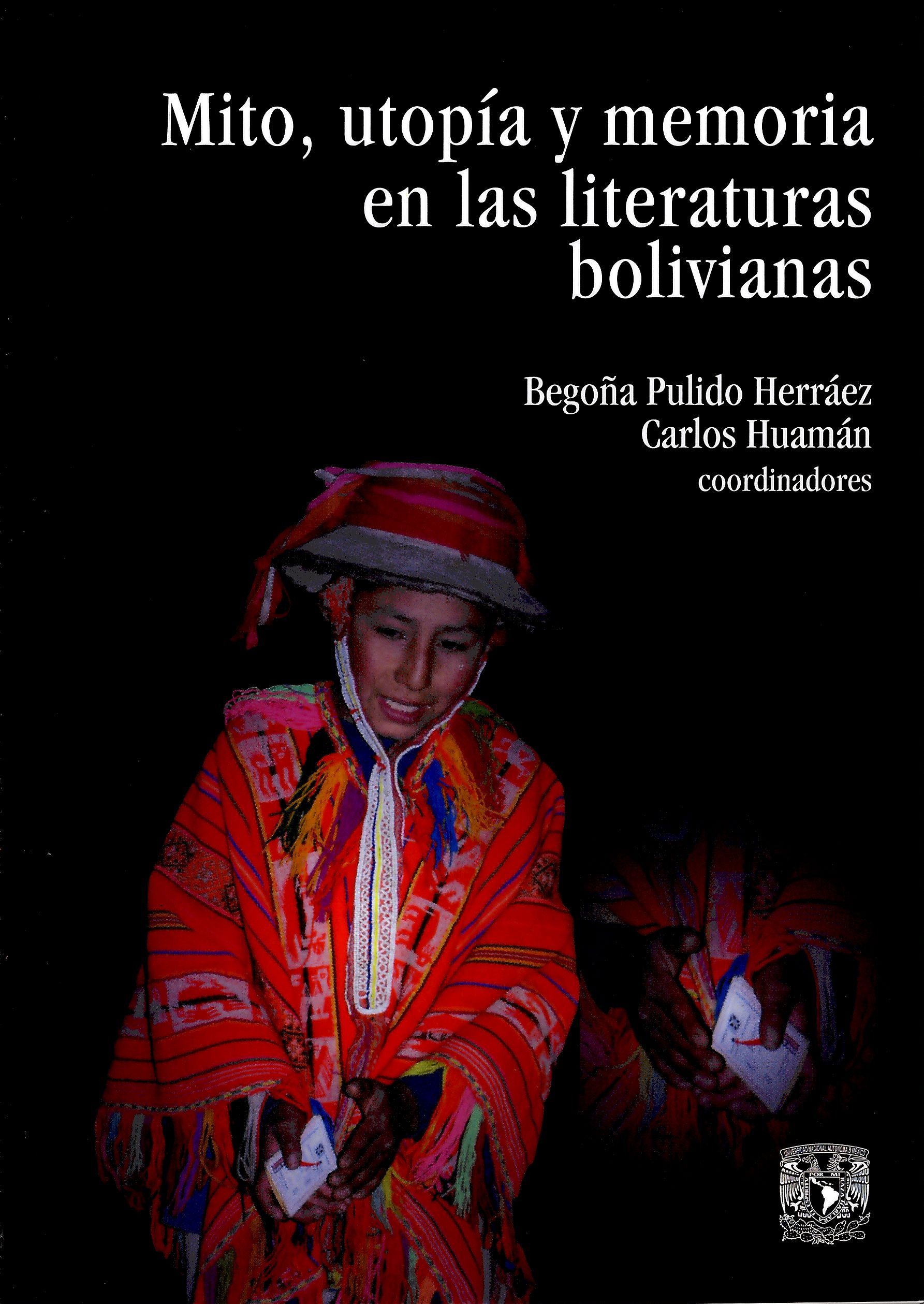 Mito, utopía y memoria en las literaturas bolivianas