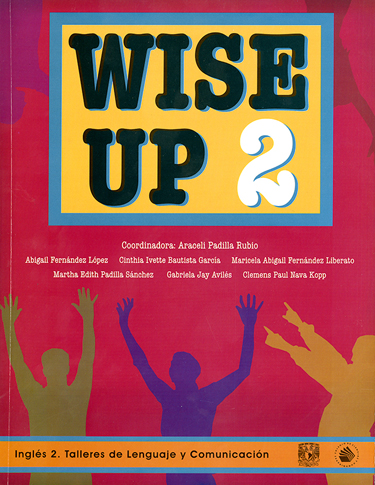 Wise up 2 Inglés 2. Talleres de lenguaje y comunicación