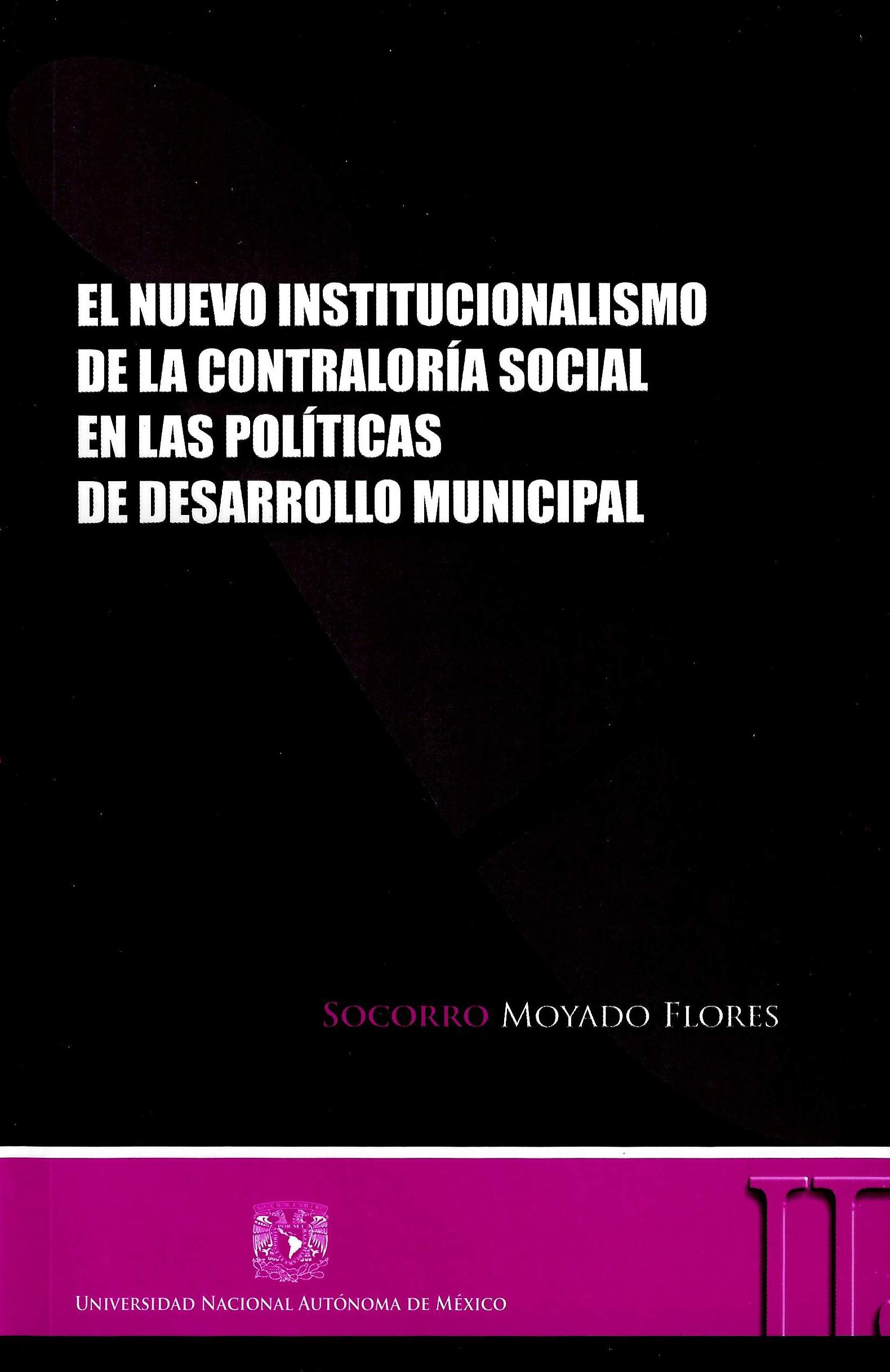 El nuevo institucionalismo de la contraloría social en las políticas de desarrollo municipal