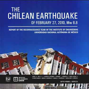 The Chilean Earthquake of february 27, 2010, Mw 8.8 report of the reconnaissance team institute of engineering Universidad Nacional Autónoma de México