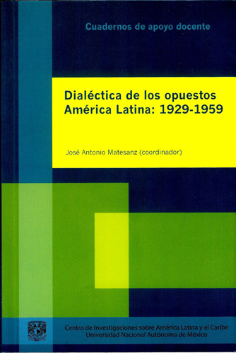 Dialéctica de los opuestos América Latina: 1929-1959