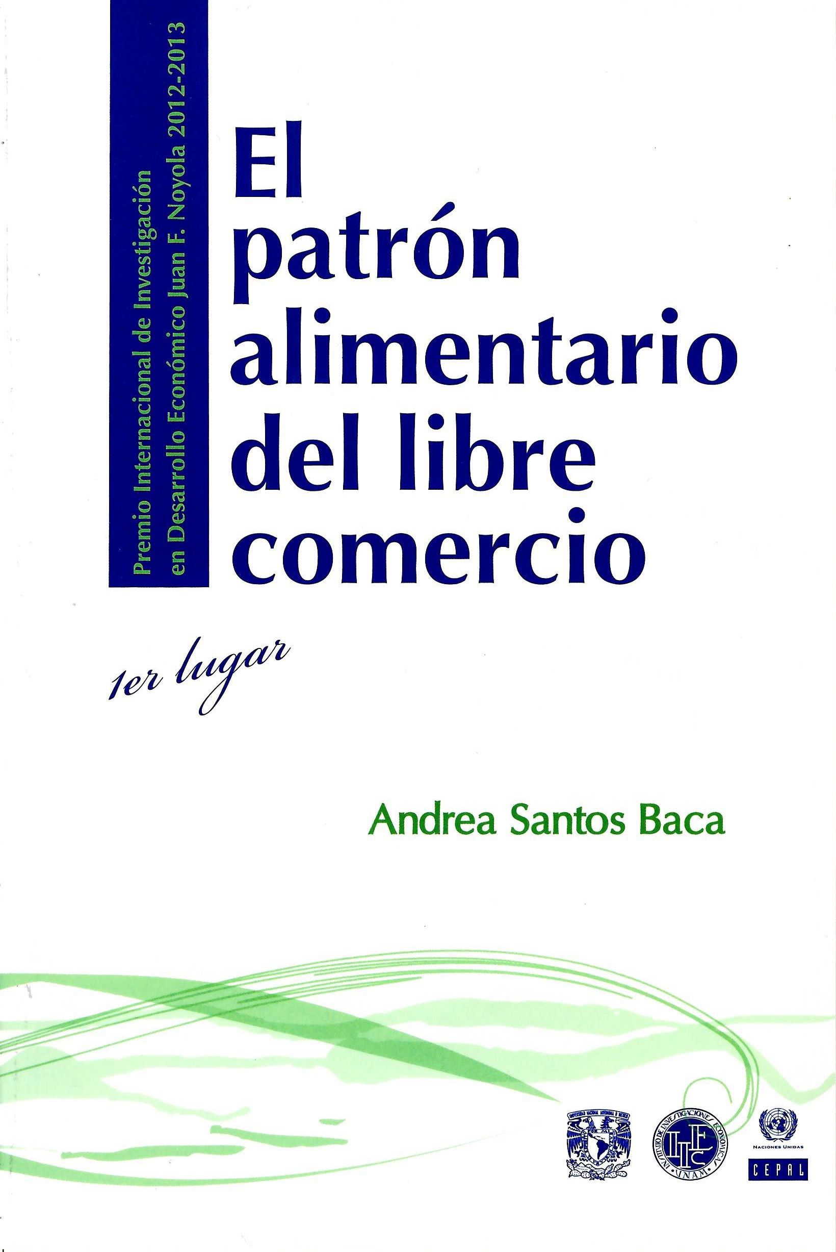 El patrón alimentario del libre comercio