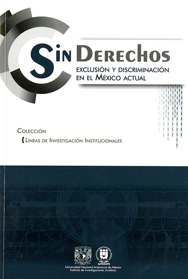 Sin derechos. Exclusión y discriminación en el México actual