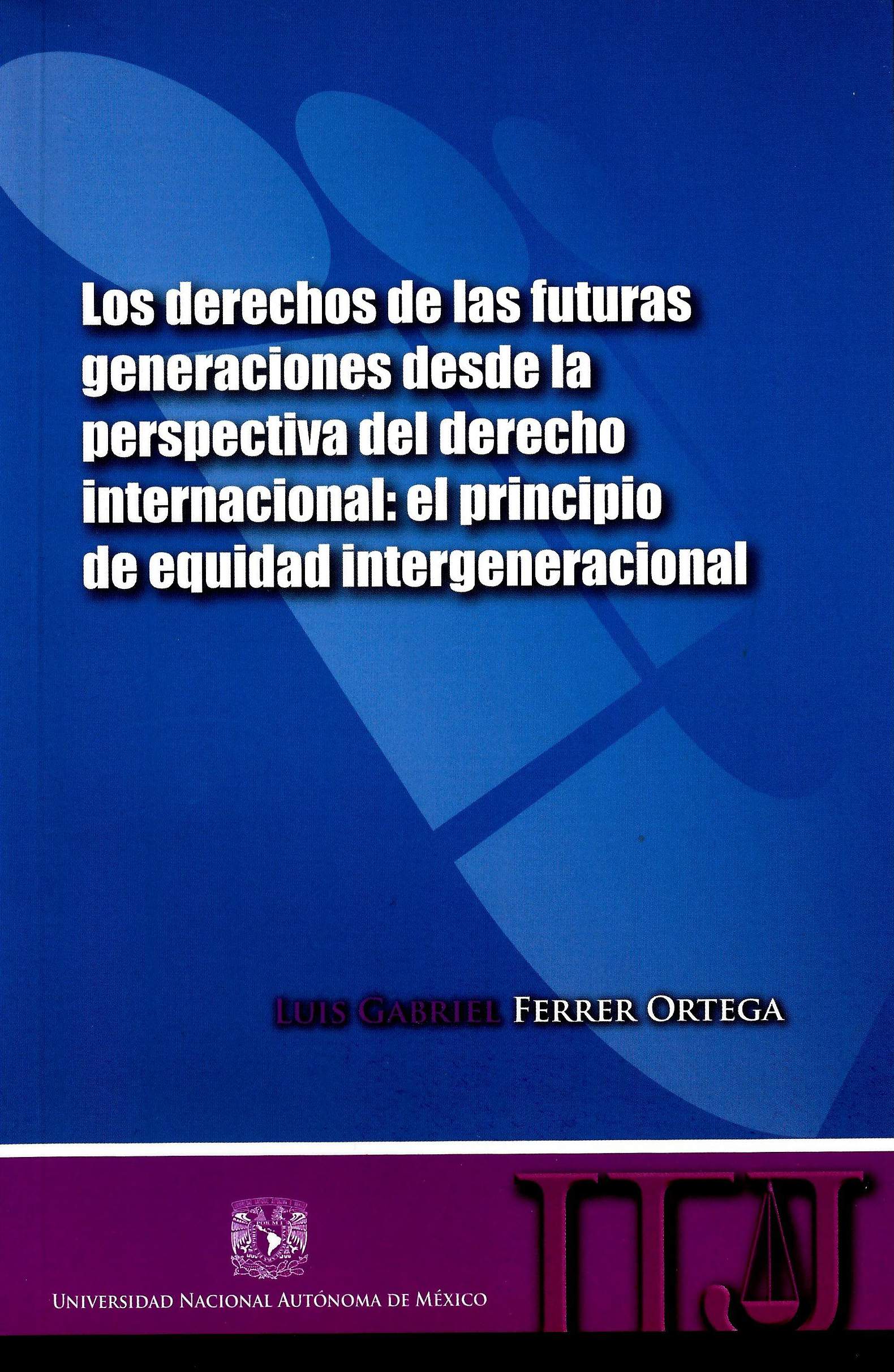 Los derechos de las futuras generaciones desde la perspectiva del derecho internacional: