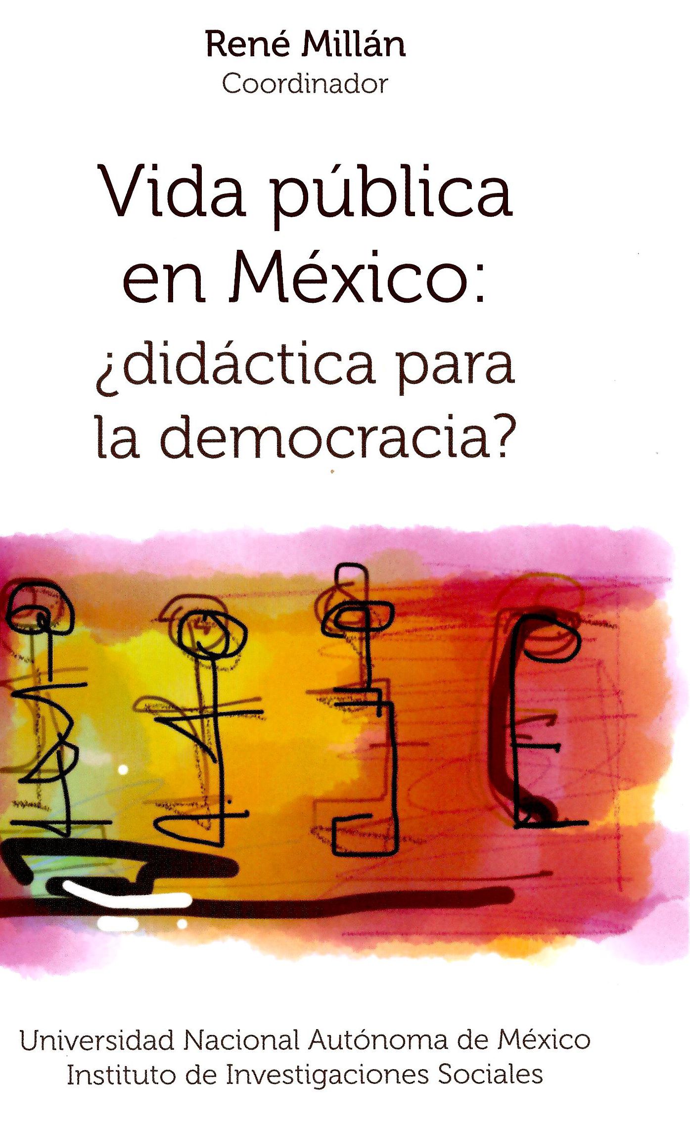 Vida pública en México: ¿didáctica para la democracia?