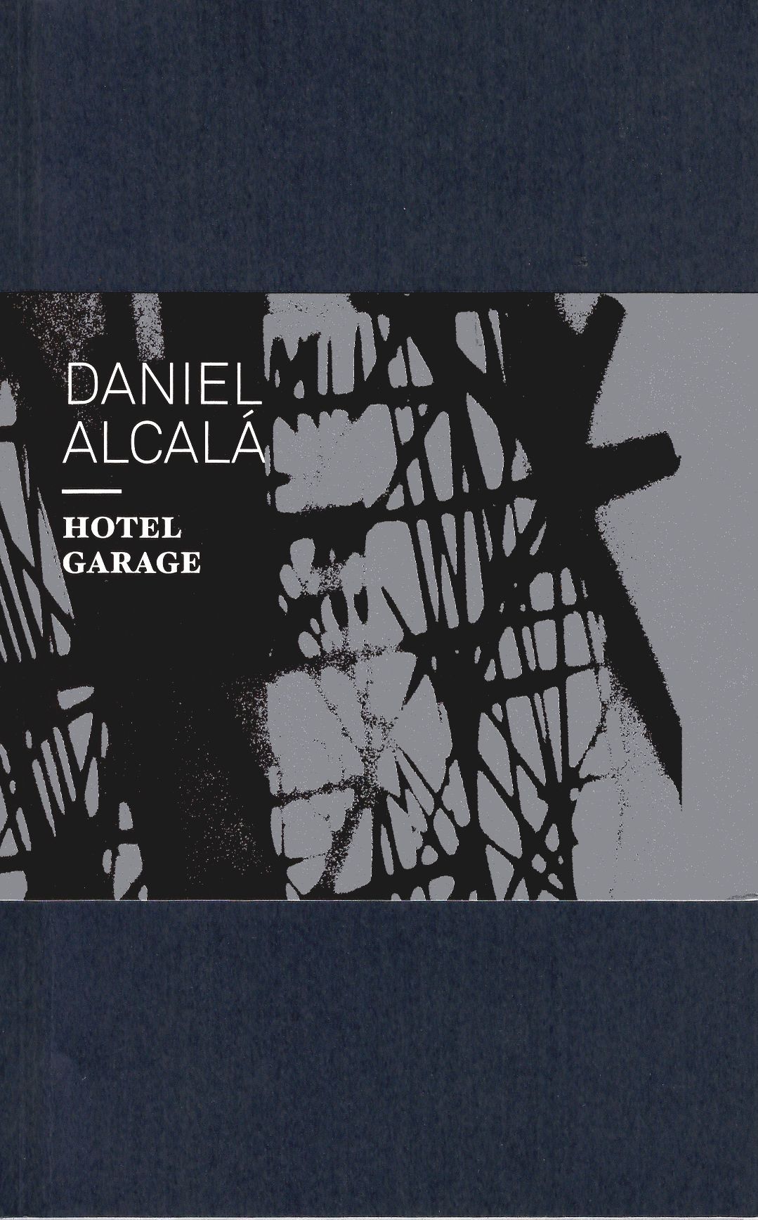 Daniel Alcalá. Hotel Garage