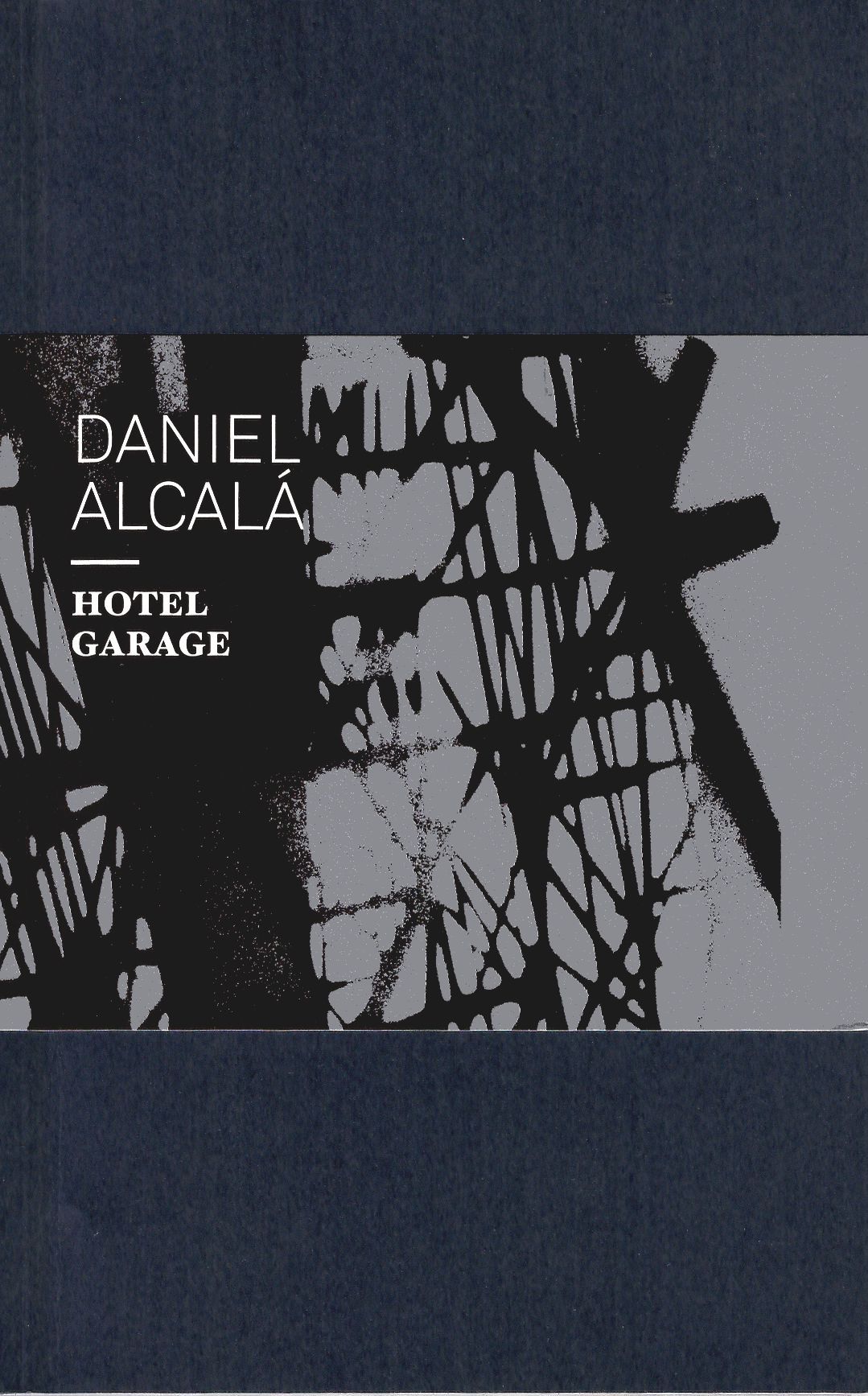 Daniel Alcalá. Hotel Garage