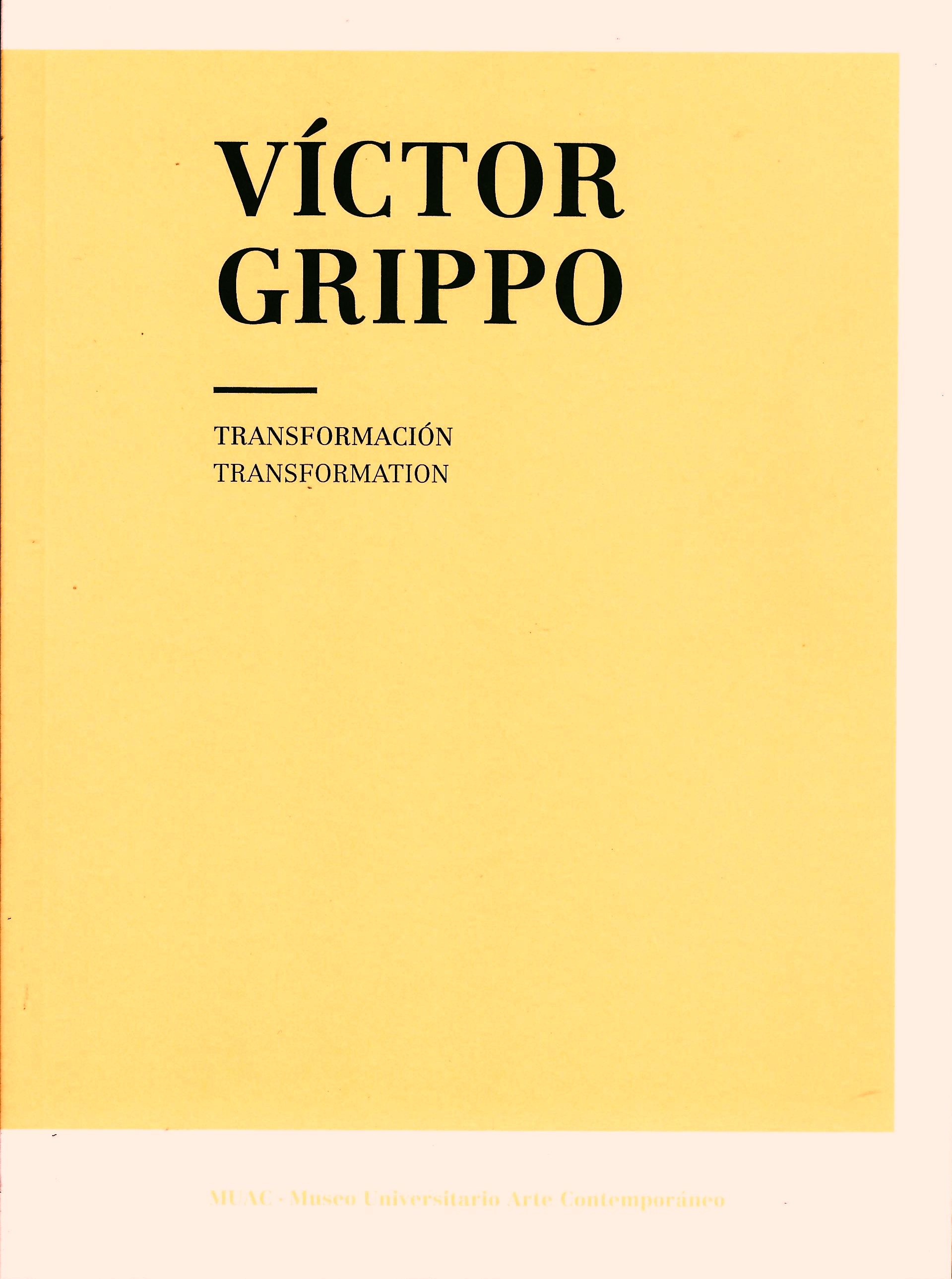 Víctor Grippo. Transformación / Transformation