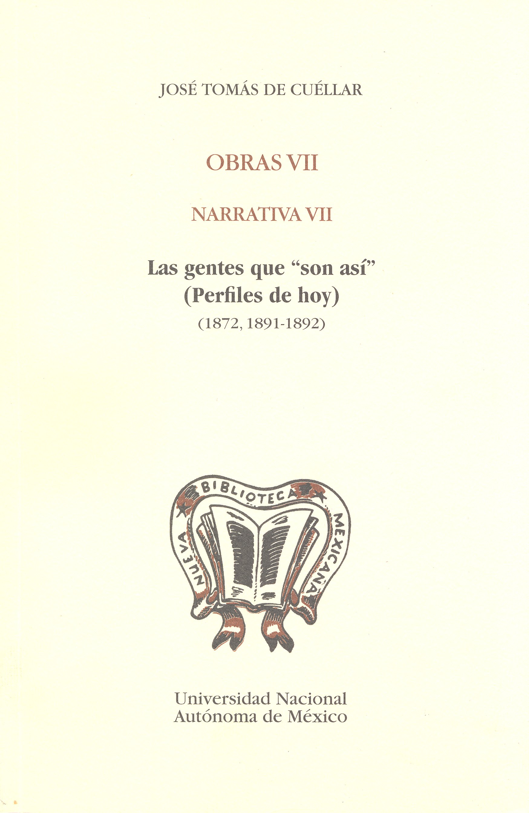 Las gentes que son así. Perfiles de hoy 1872-1891-1892 obras VII narrativa VII