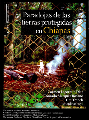 Paradojas de las tierras protegidas en Chiapas