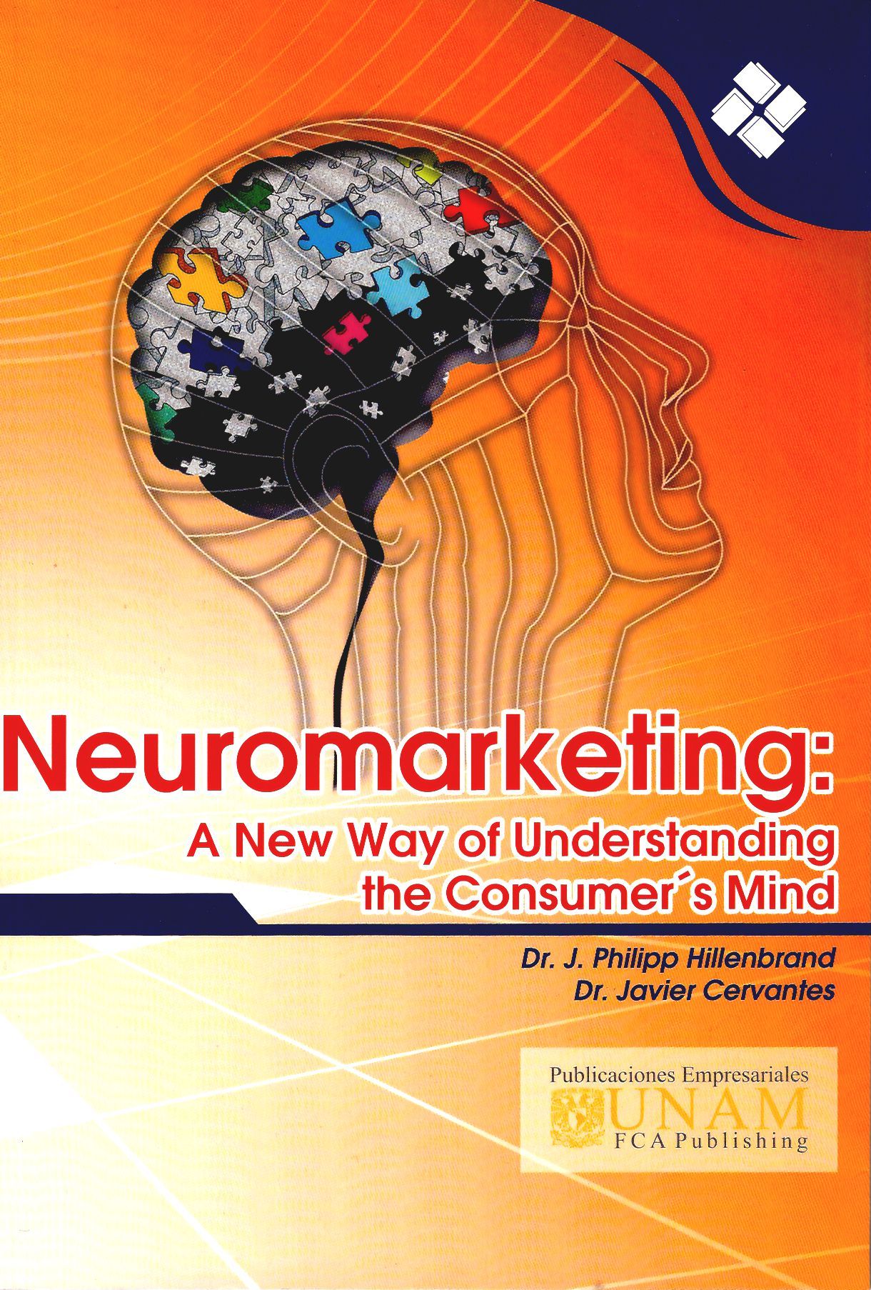 Neuromarketing: a new way of understanding the consumer´s mind