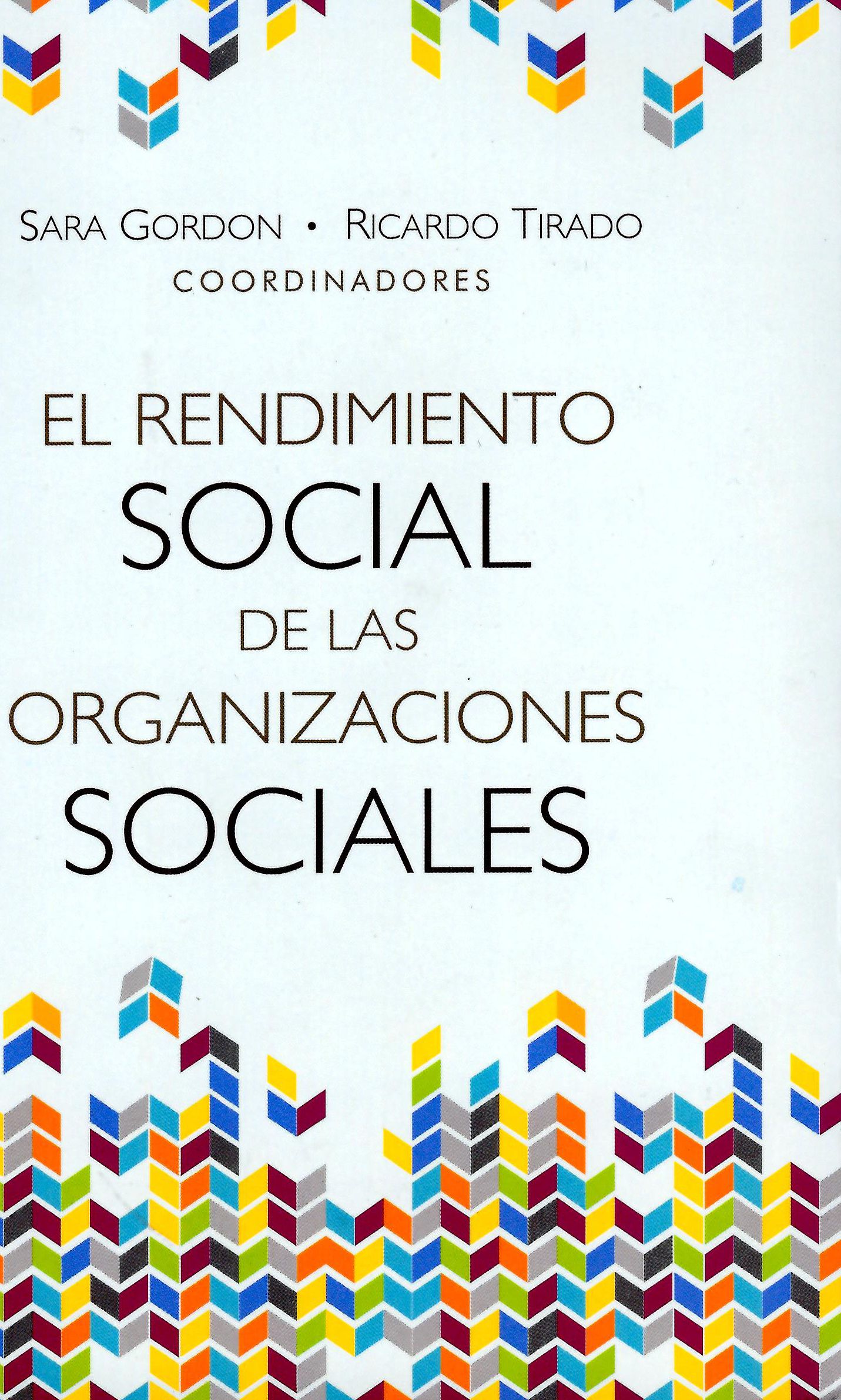 El rendimiento social de las orgazaciones sociales